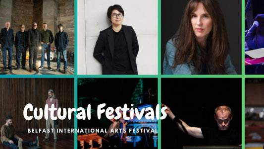 An A-Z of Belfast International Arts Festival