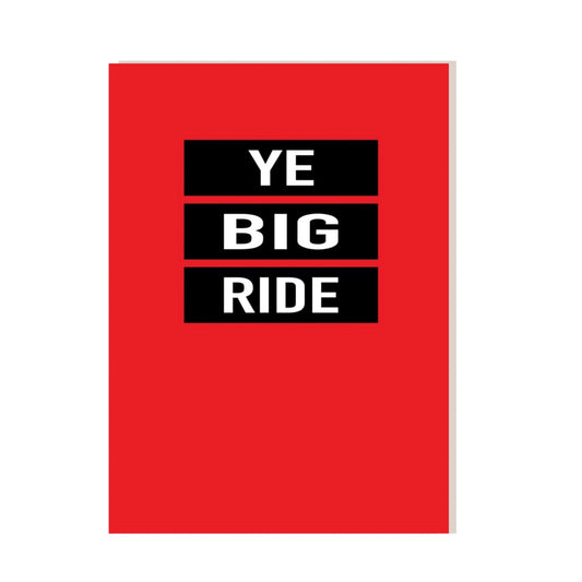 Ye Big Ride