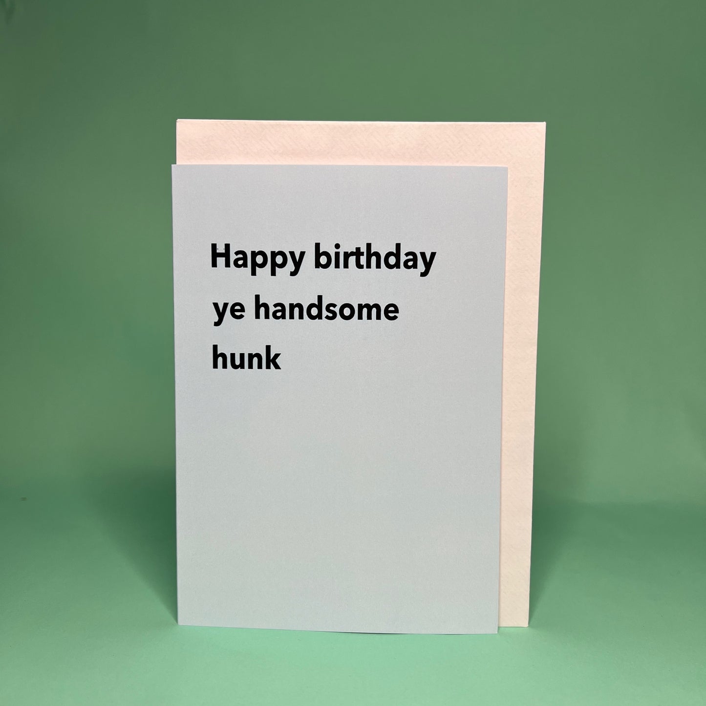 Happy Birthday ye handsome hunk