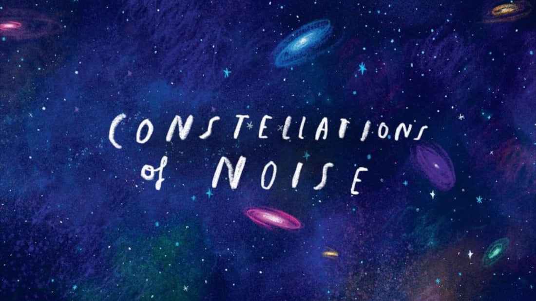 Constellations of Noise: A weekend of audio-visual installations