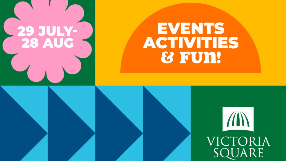 Join Victoria Square for their Summer Of Colour