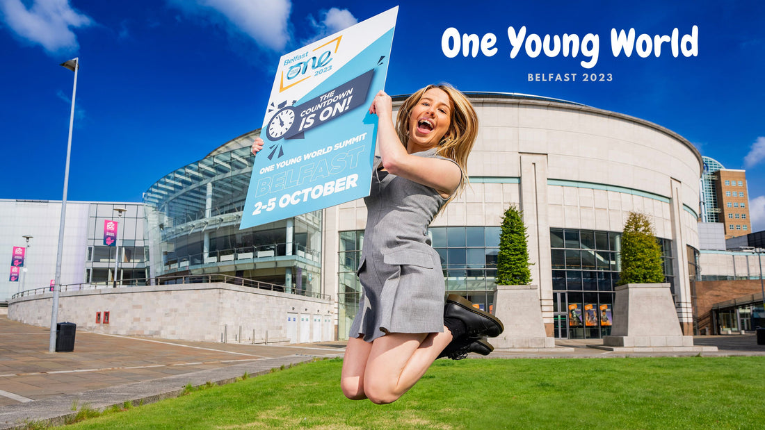 Hello and Welcome to Belfast: One Young World Summit