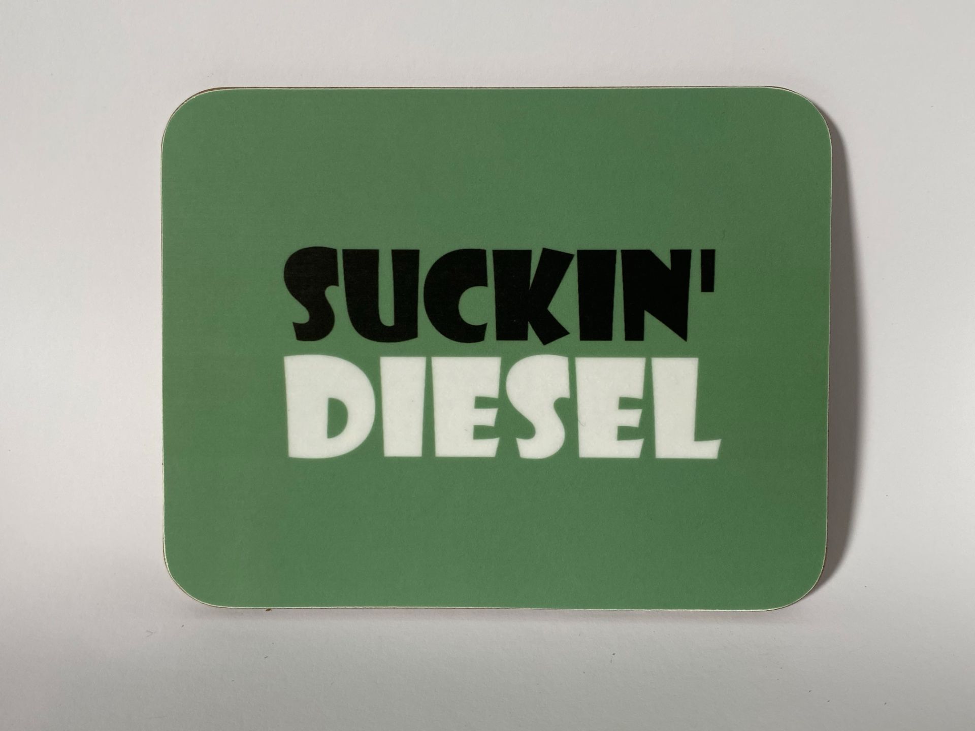 Suckin Diesel