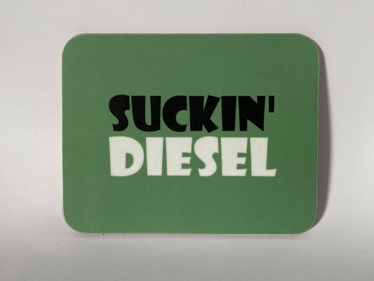 Suckin Diesel